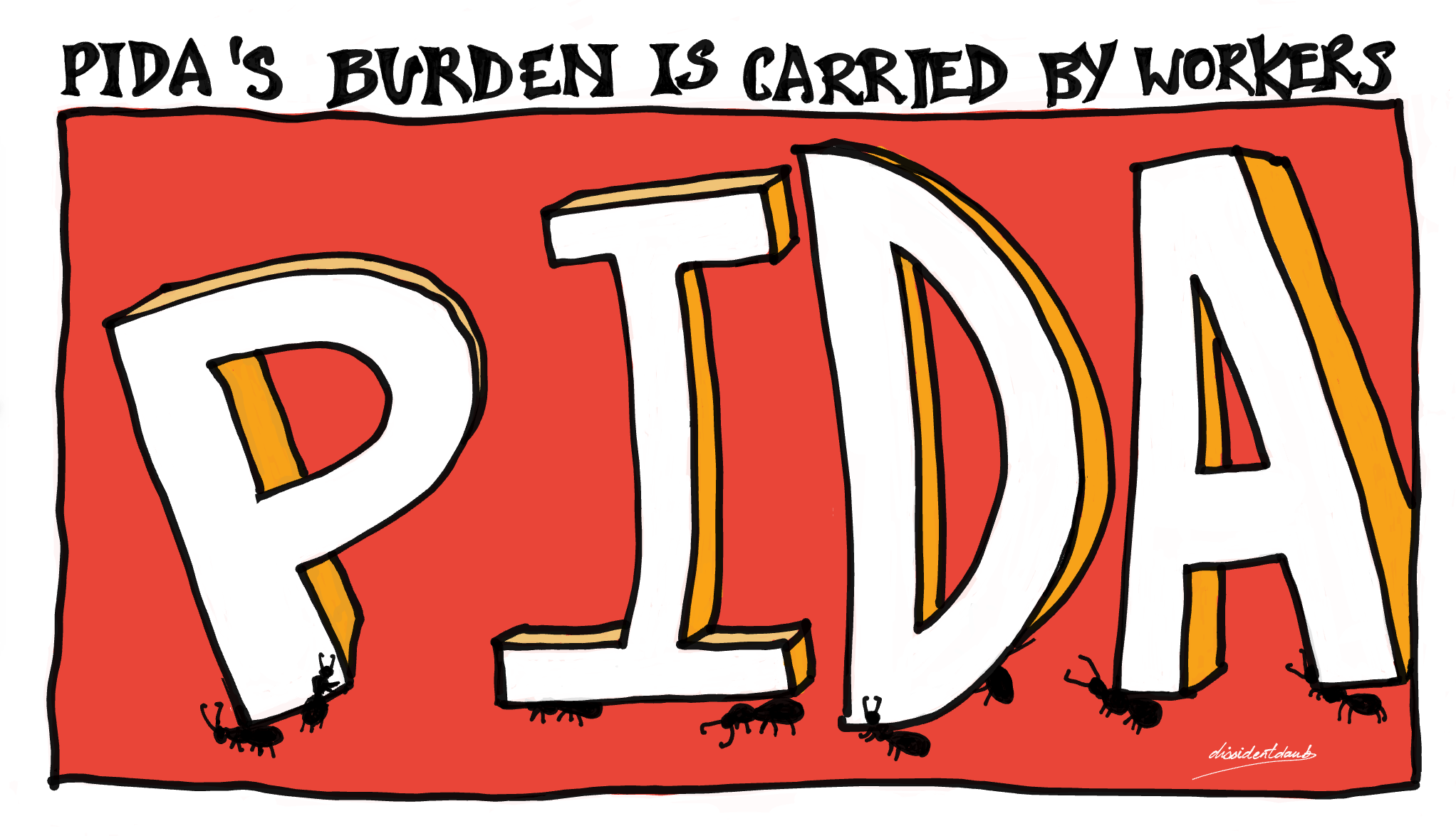 PIDA's burden is carried by workers